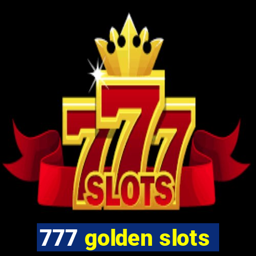 777 golden slots